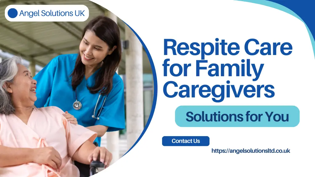 Respite Care for Family Caregivers